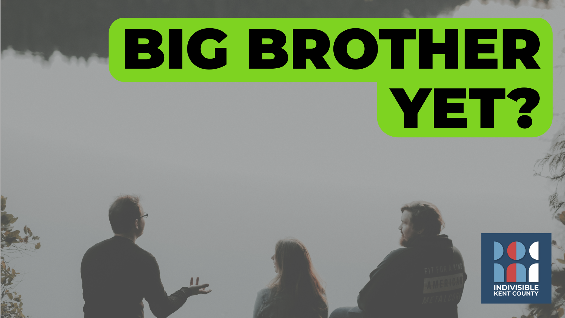 Big Brother Yet?
